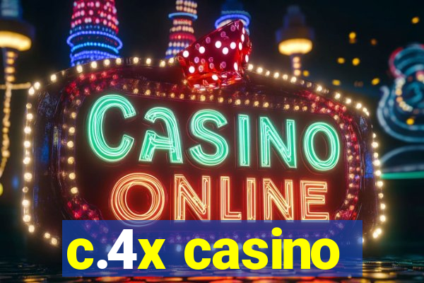 c.4x casino